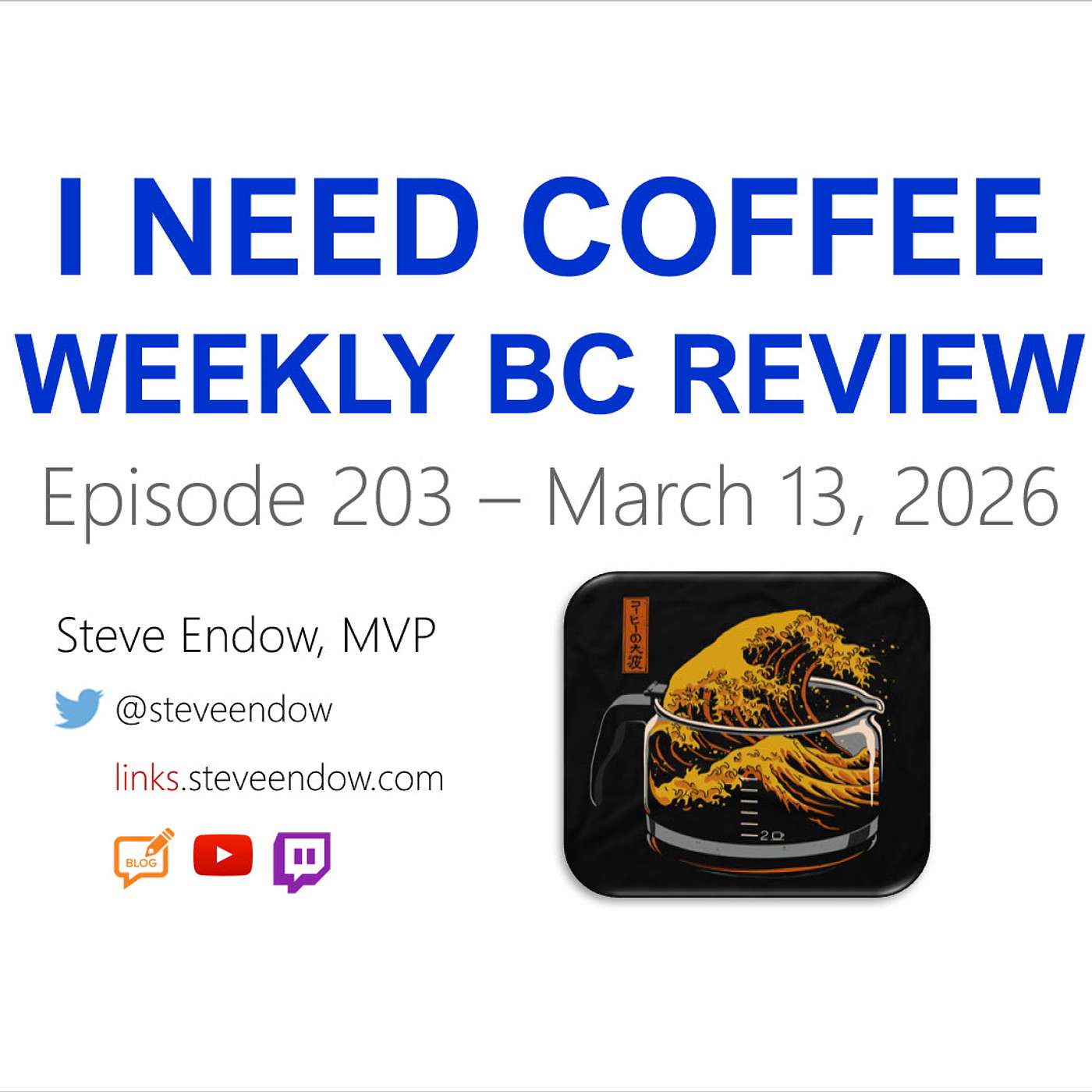 I Need Coffee - Episode 203 - Weekly BC Review! episode artwork