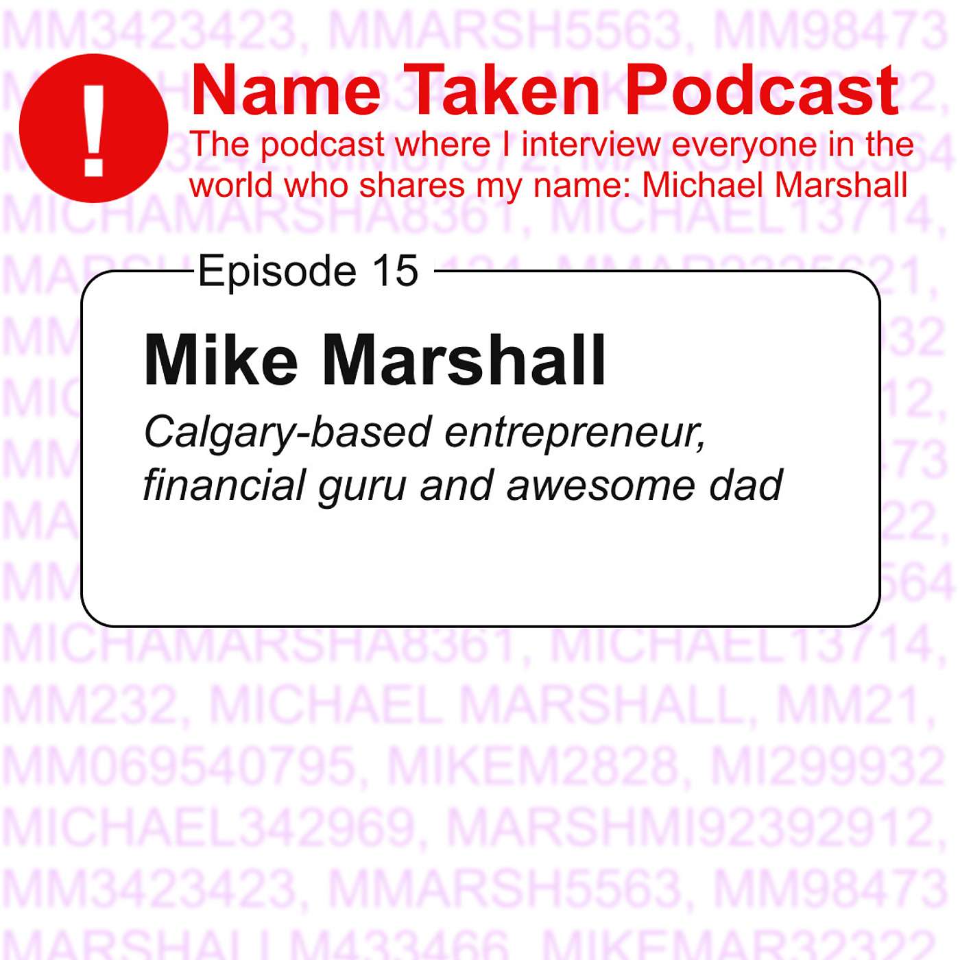 Name Taken Podcast: Who Else Out There Is Named Michael Marshall?