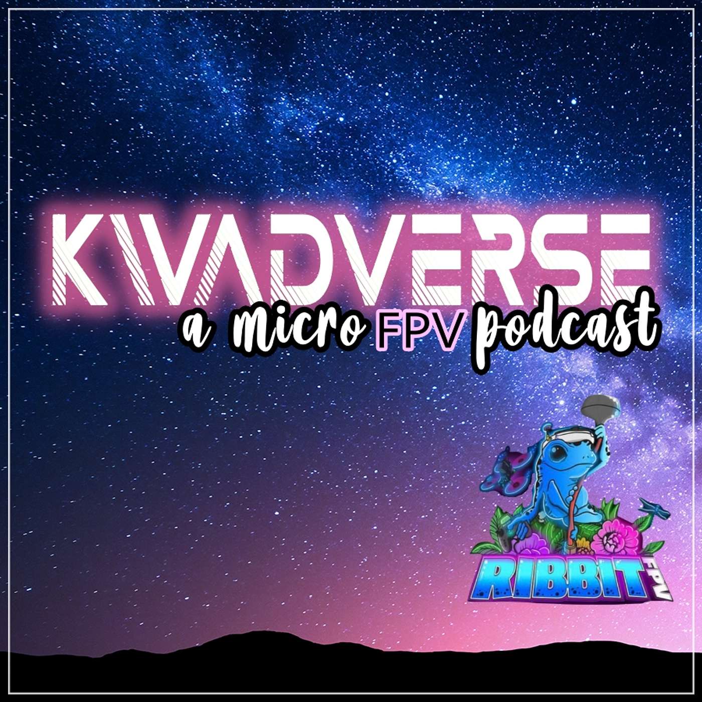 Kwadverse :: A Micro FPV Podcast