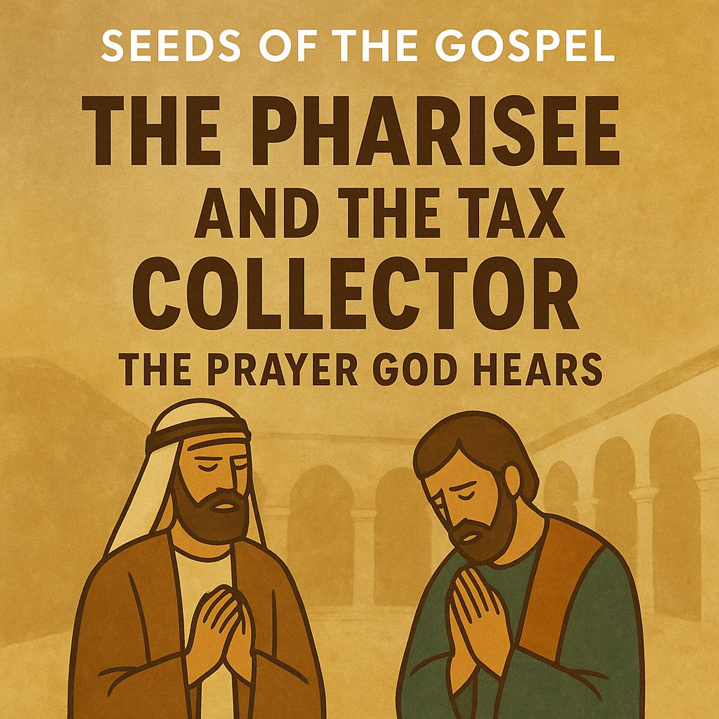 Parable 40 | The Pharisee and the Tax Collector | Fr. Dyson & Vinu