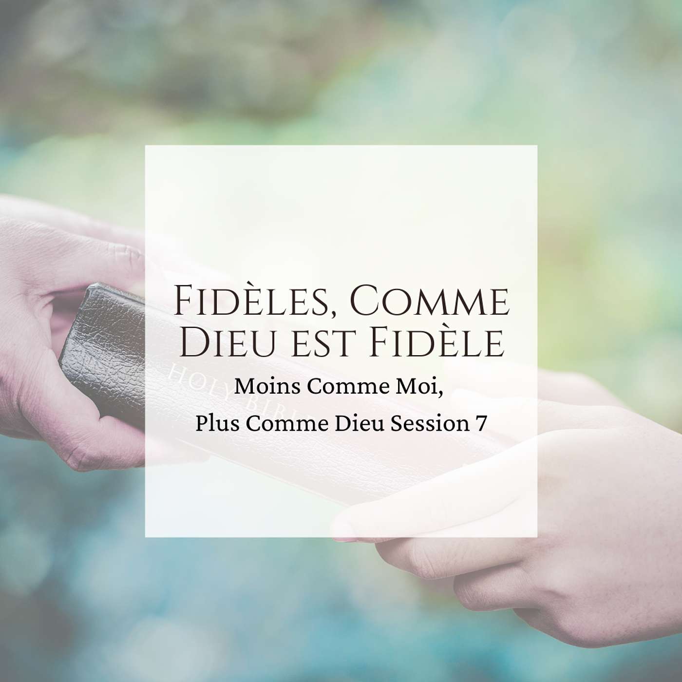 Fidèles, Comme Dieu est Fidèle Fidèles, Comme Dieu est Fidèle