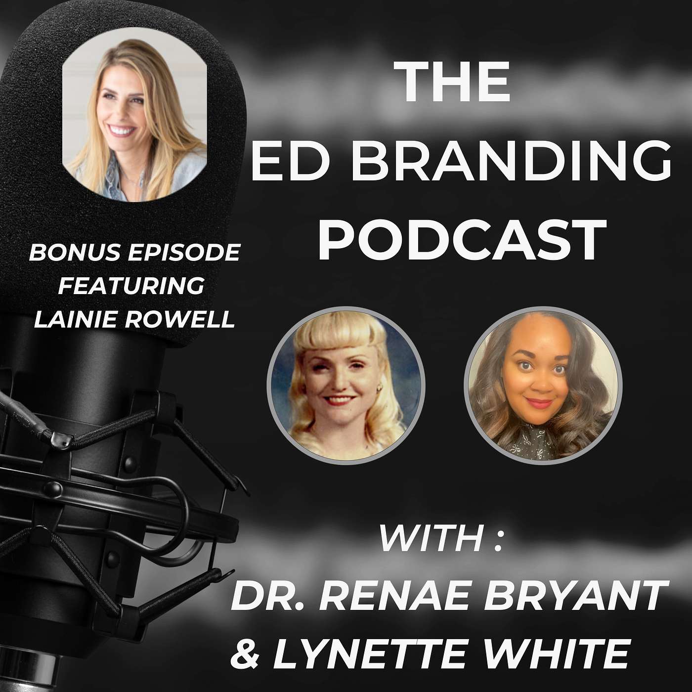The Ed Branding Podcast - Bonus Episode Lainie Rowell