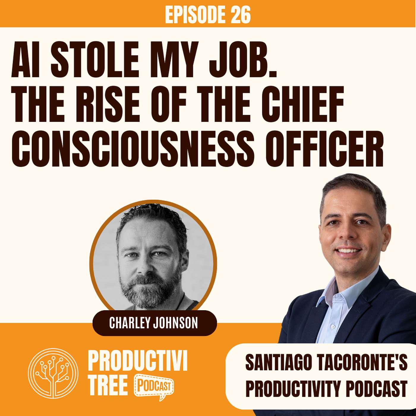 ProductiviTree #23 AI Stole My Job. The Rise of the Chief Consciousness Officer
