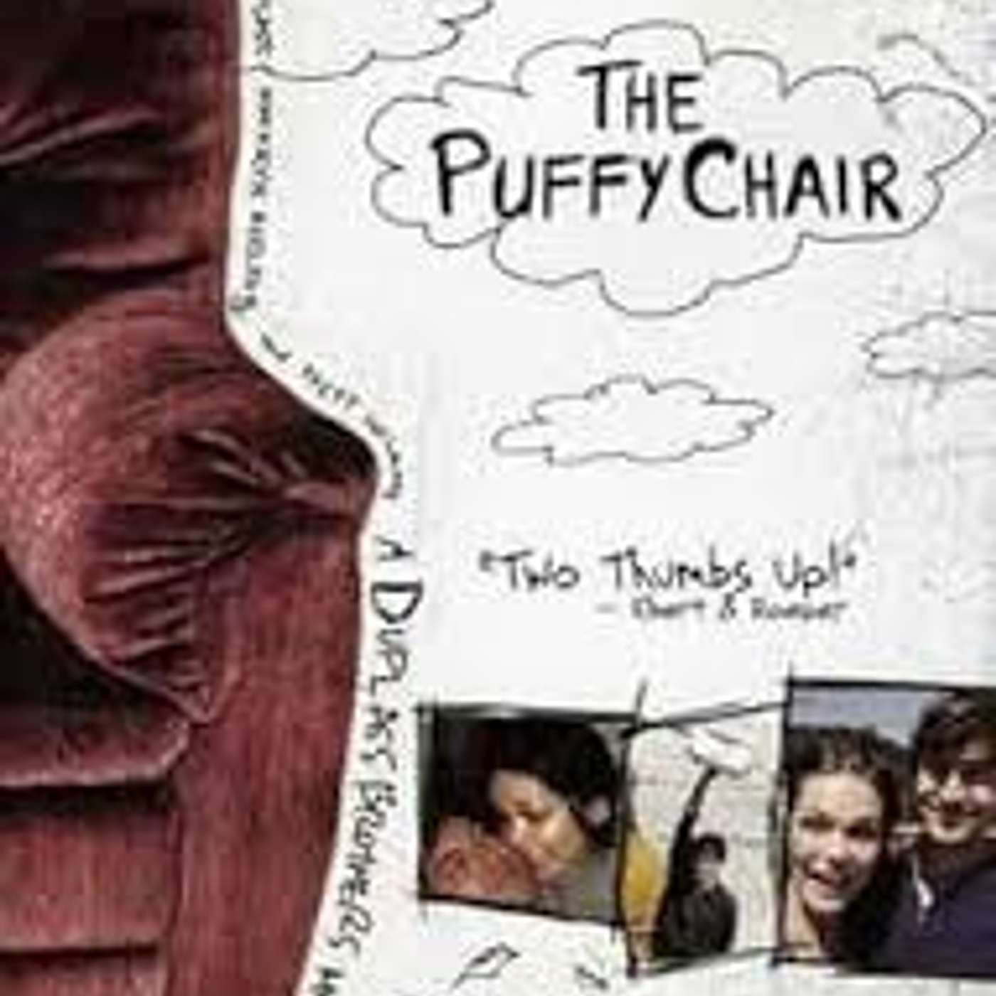 2005, a conversation – “The Puffy Chair”