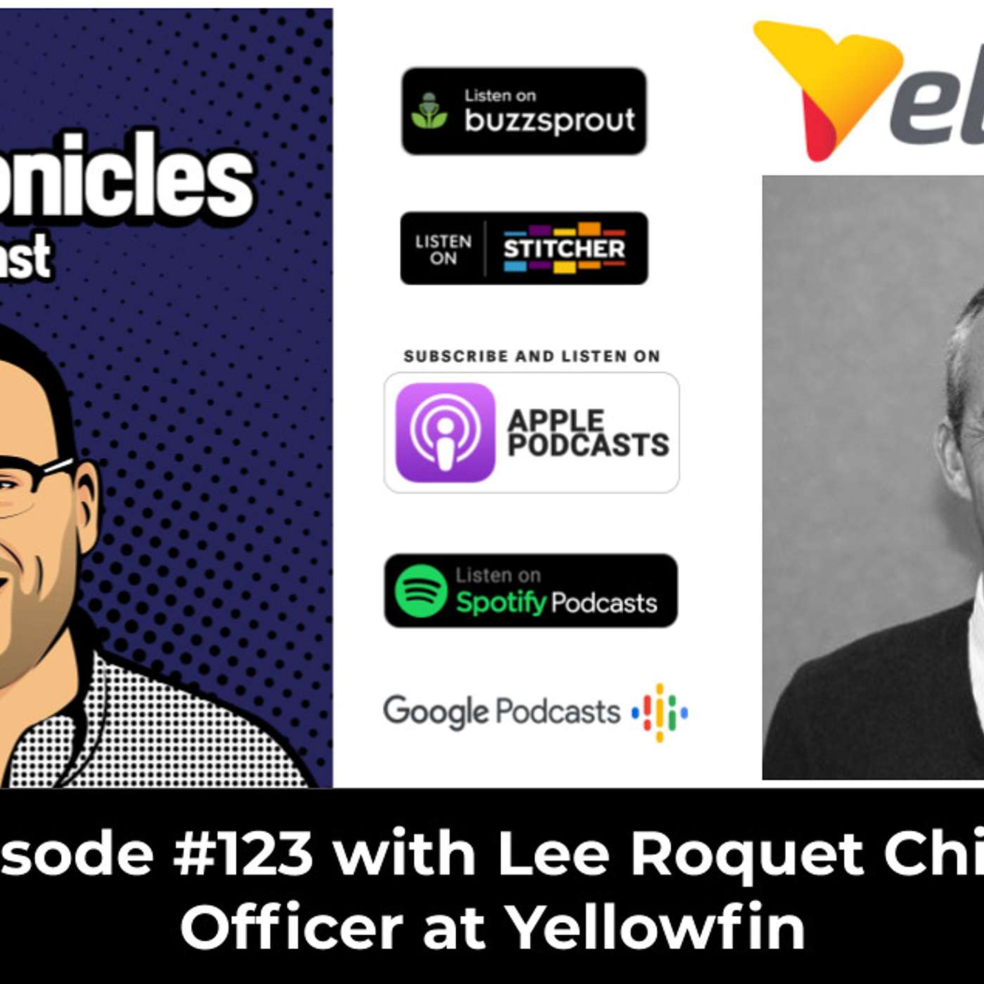 CXChronicles Podcast Episode 123 with Lee Roquet, Chief Customer Officer at Yellowfin
