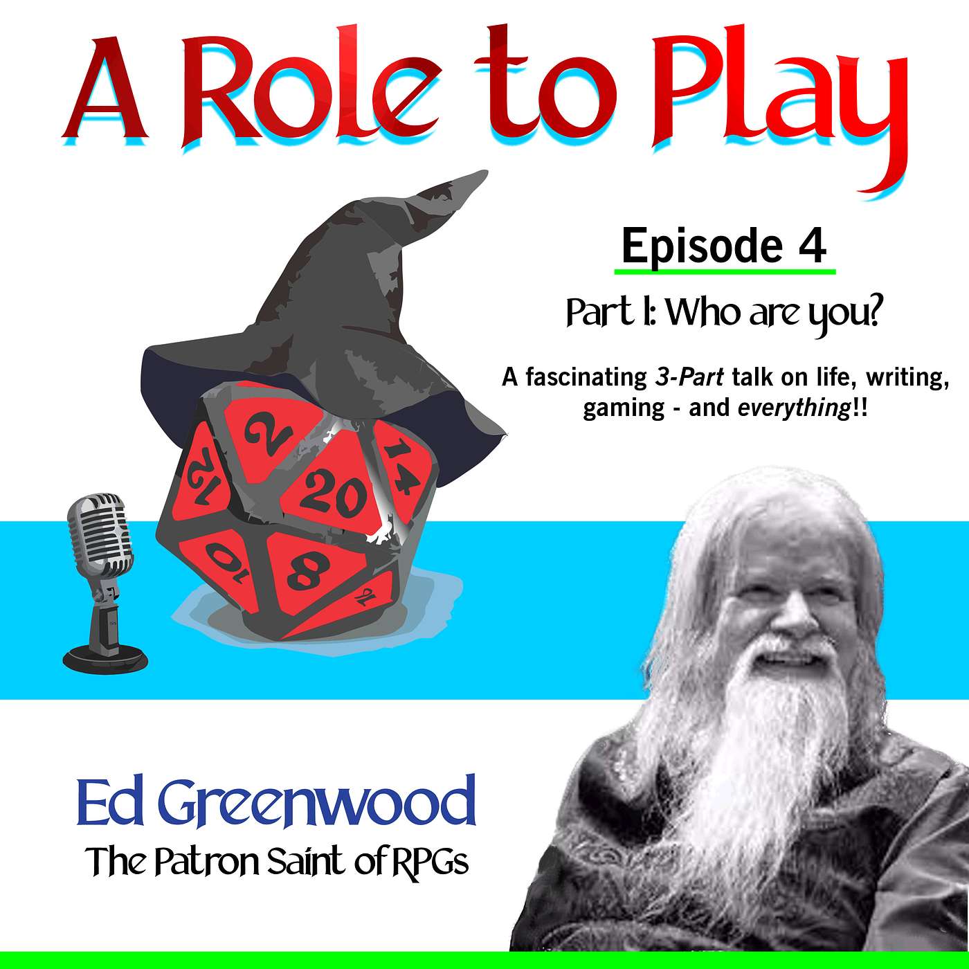 Ed Greenwood, Patron Saint of RPGs -  Part 1: Who are you?