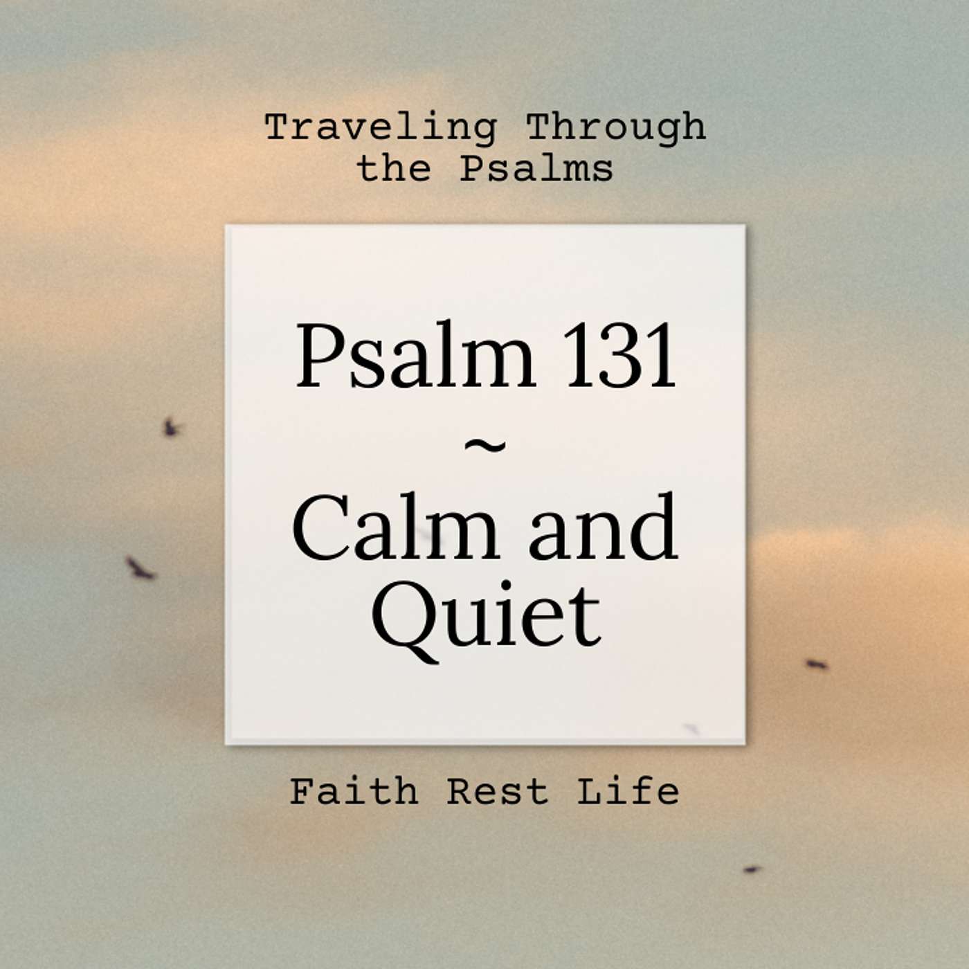 Faith Rest Life Podcast