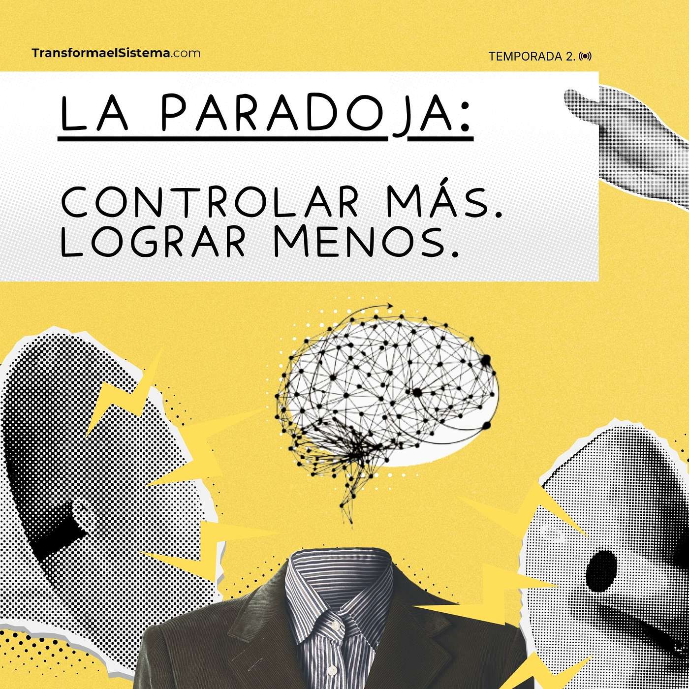 T2. Ep. 2: Controlar más. Lograr menos. episode artwork