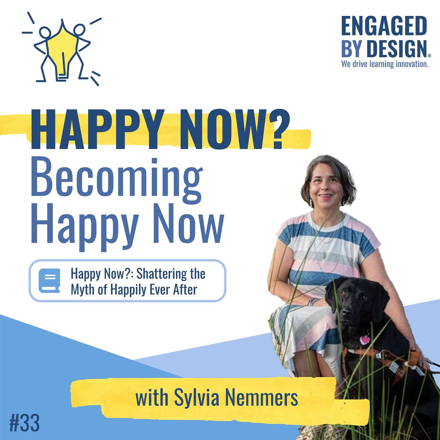 Happy Now? Becoming Happy Now with Dr. Sylvia Nemmers (Part 3) episode artwork
