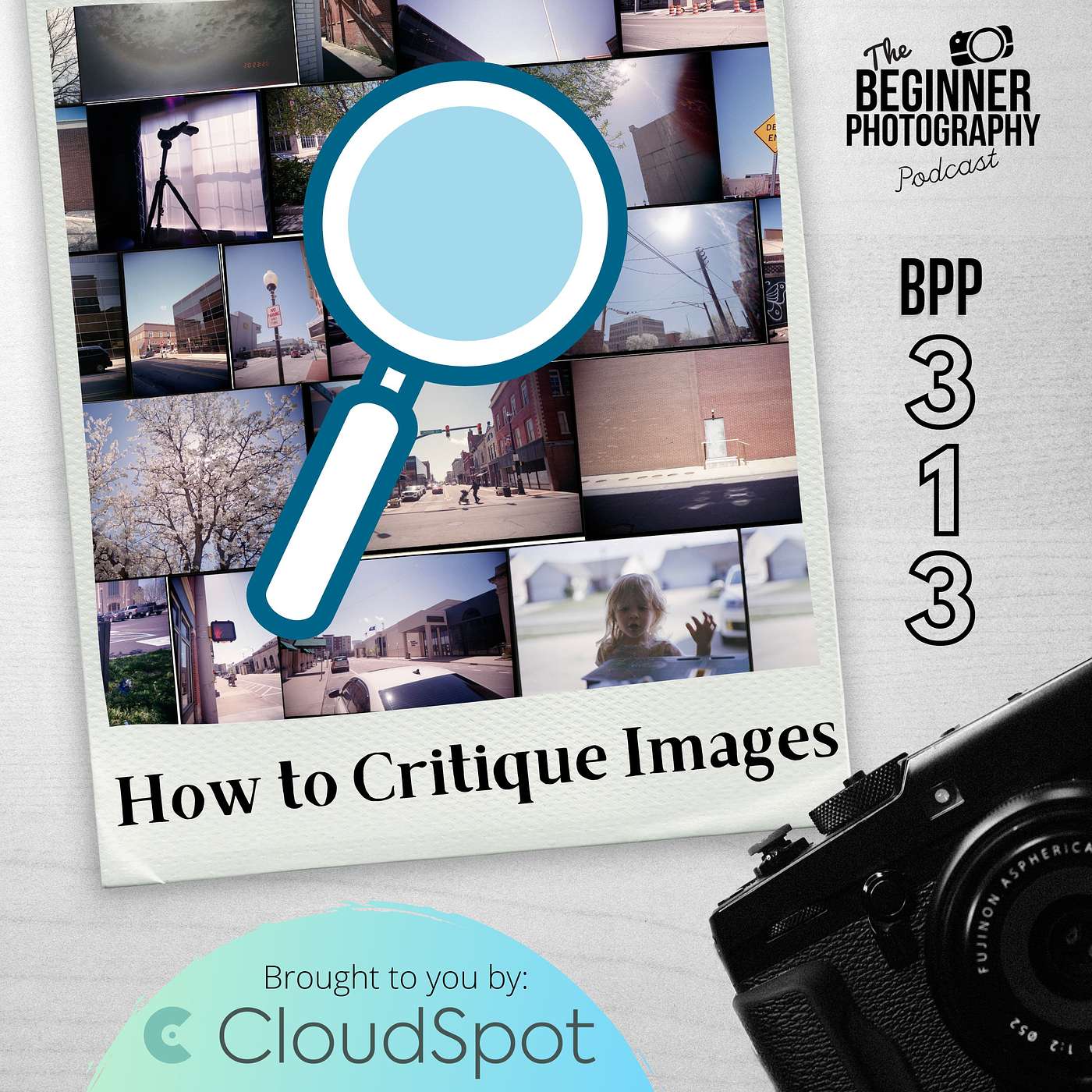 313: How to Critique Your Photos