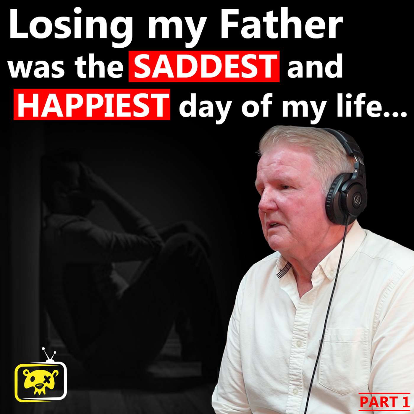 Losing my father was the saddest and happiest day of my life... with Malachy Turner