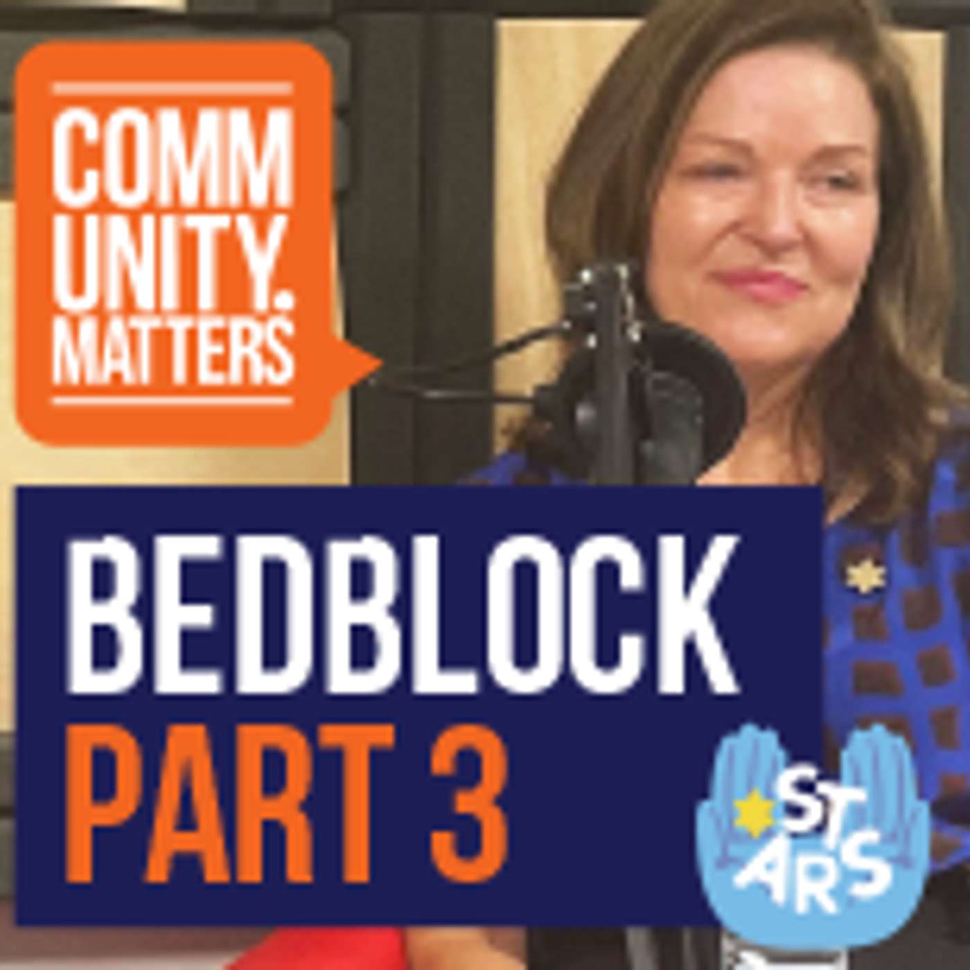 BED BLOCK P3: With Tanya Southworth - STARS unblocking hospital beds one conversation at a time