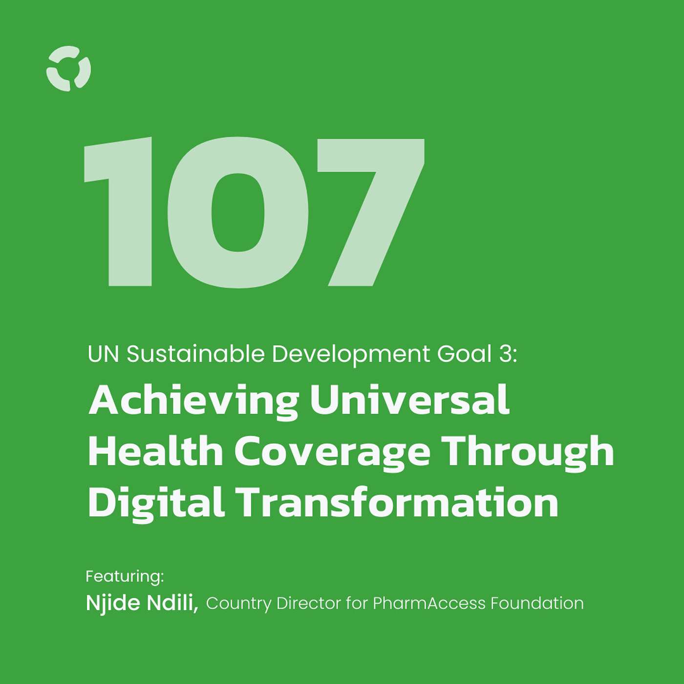 UN Sustainable Development Goal 3: Achieving Universal Health Coverage Through Digital Transformation