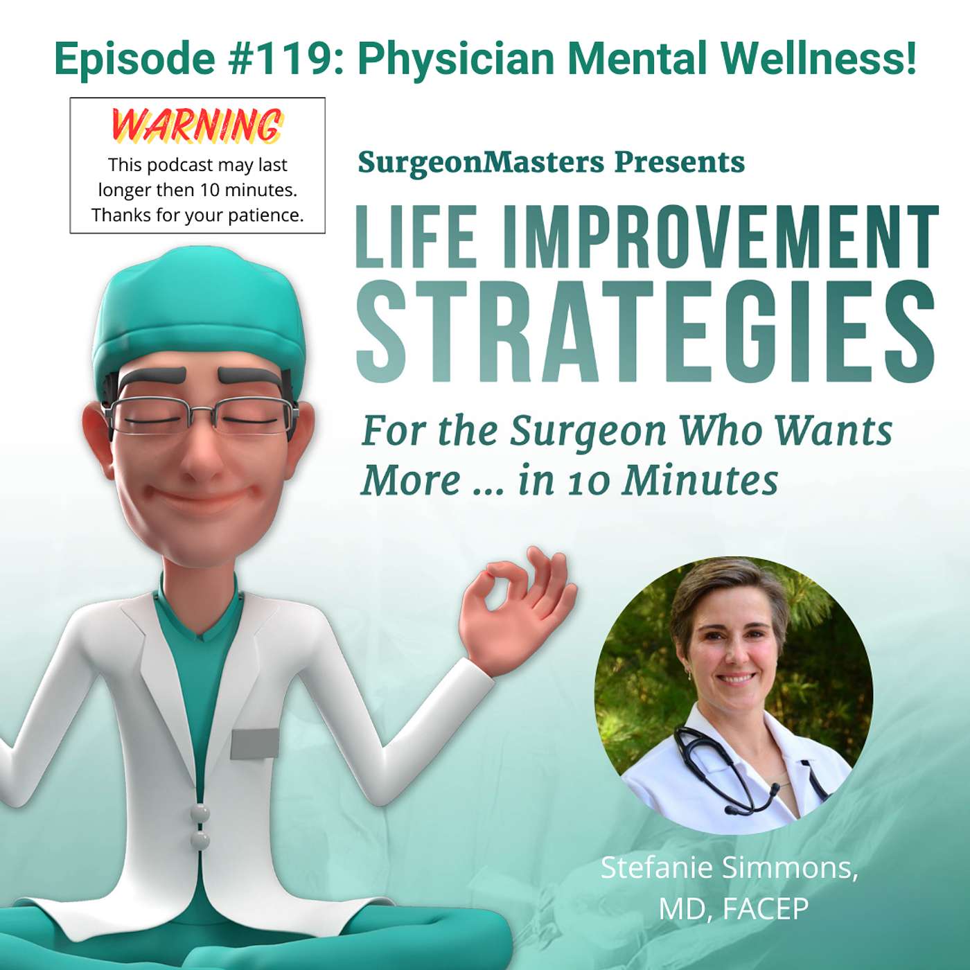 The SurgeonMasters Podcast - Physician Mental Wellness!