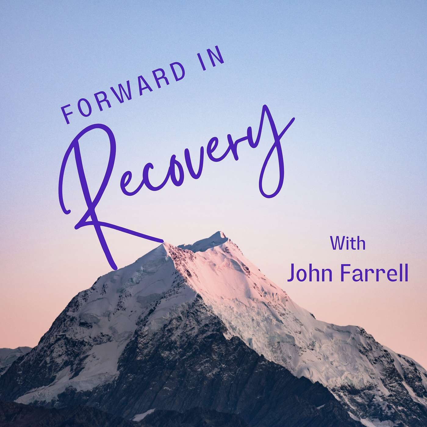 Forward in Recovery podcast artwork