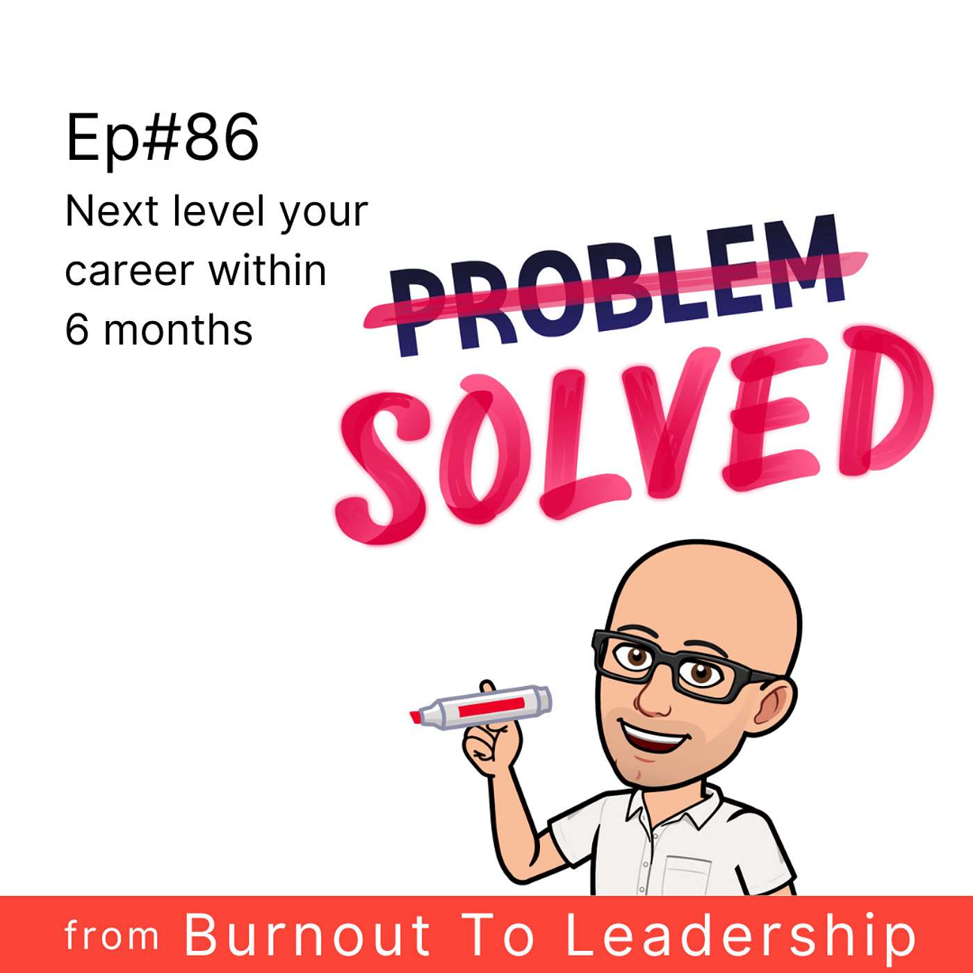 Ep#86 From burnout to next level career in 6 months