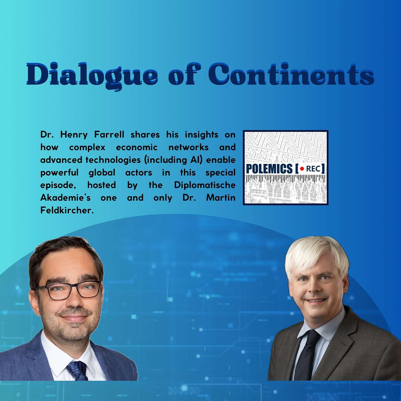 Polemics Rec. | Dialogue of Continents with Henry Farrell and Martin Feldkircher - S02E03 episode artwork