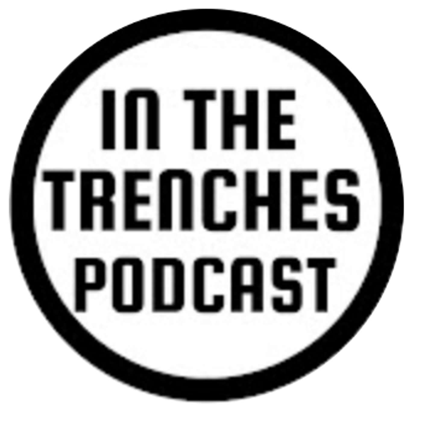In the Trenches Podcast