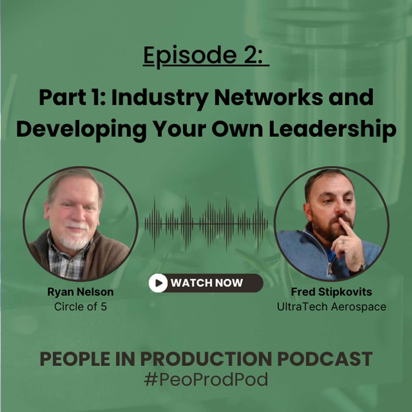 Fred Stipkovits - Part 1: Industry Networks and Developing Your Own Leadership episode artwork