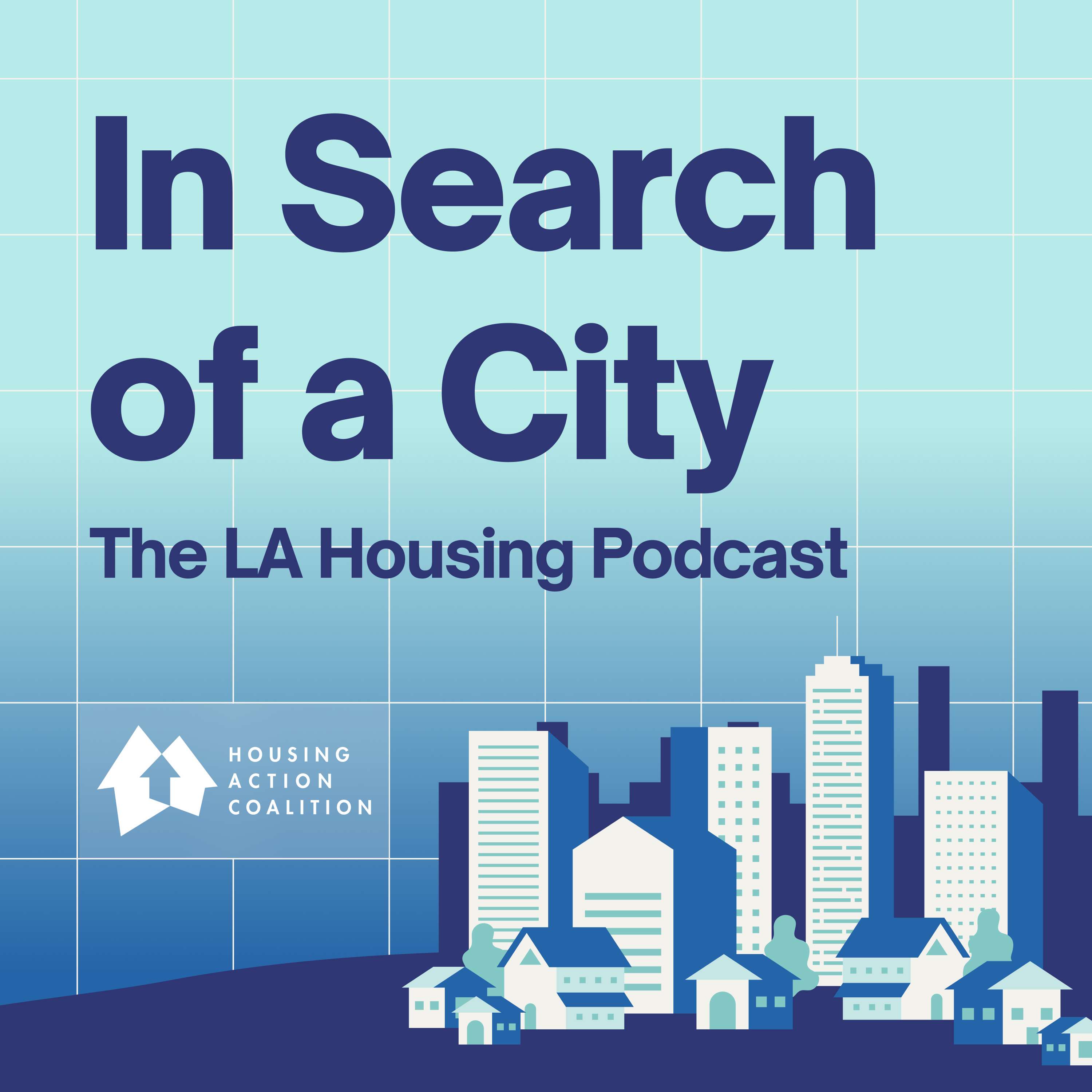 In Search of a City: The LA Housing Podcast