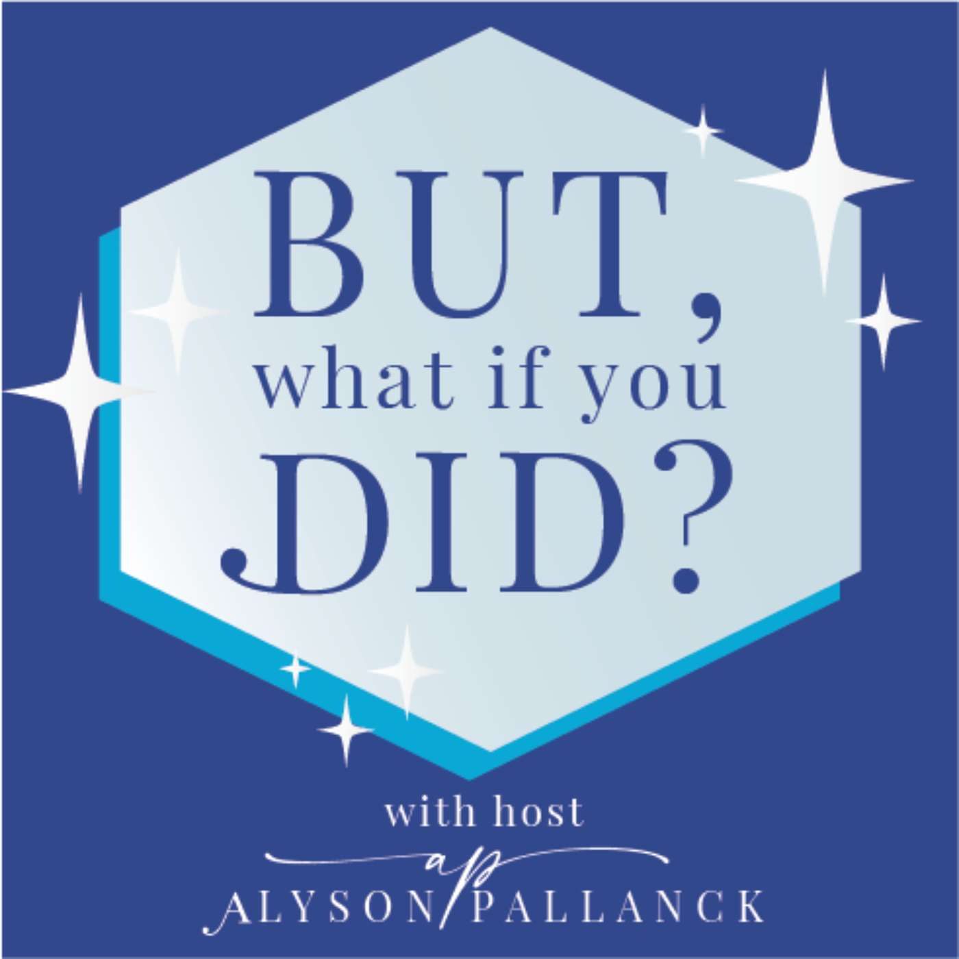 But, What If You Did?