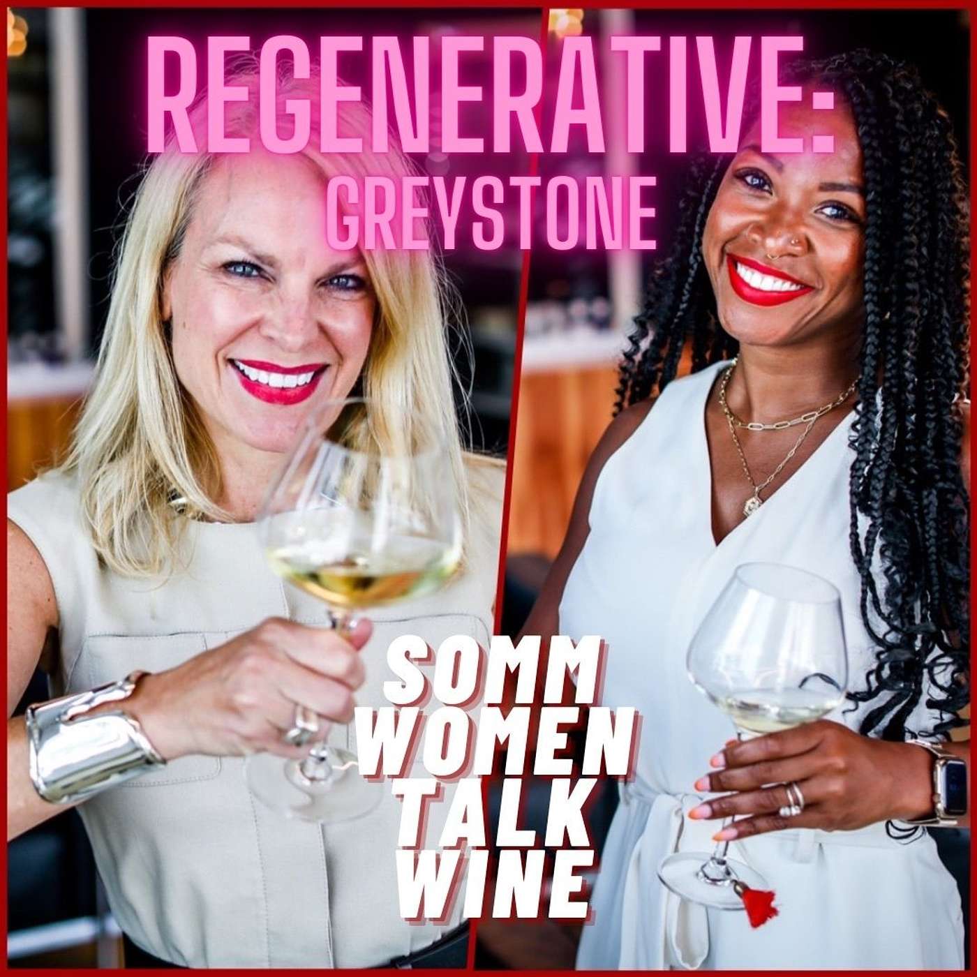 Somm Women Talk Wine - TUNE IN NOW TO EVERYDAY SOMMELIER!