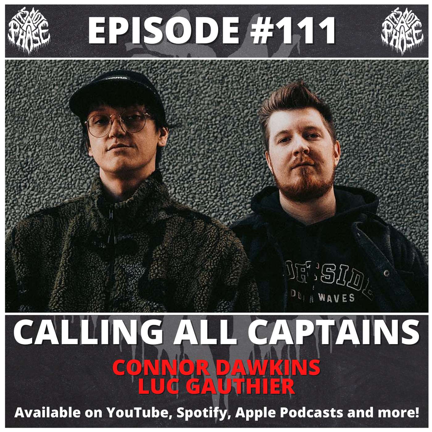 EP #111 - Calling All Captains (Connor Dawkins & Luc Gauthier)