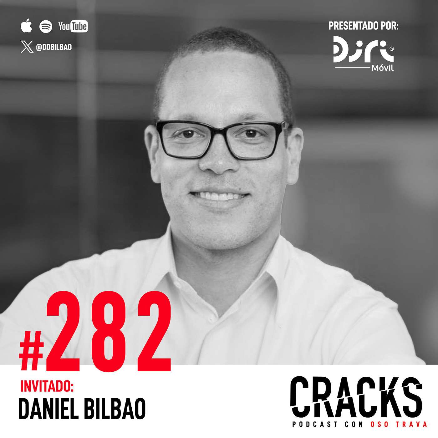 #282. Daniel Bilbao - Cómo dar Feedback Efectivo, Festejar el Éxito Ajeno y Cómo Encontrar un Socio