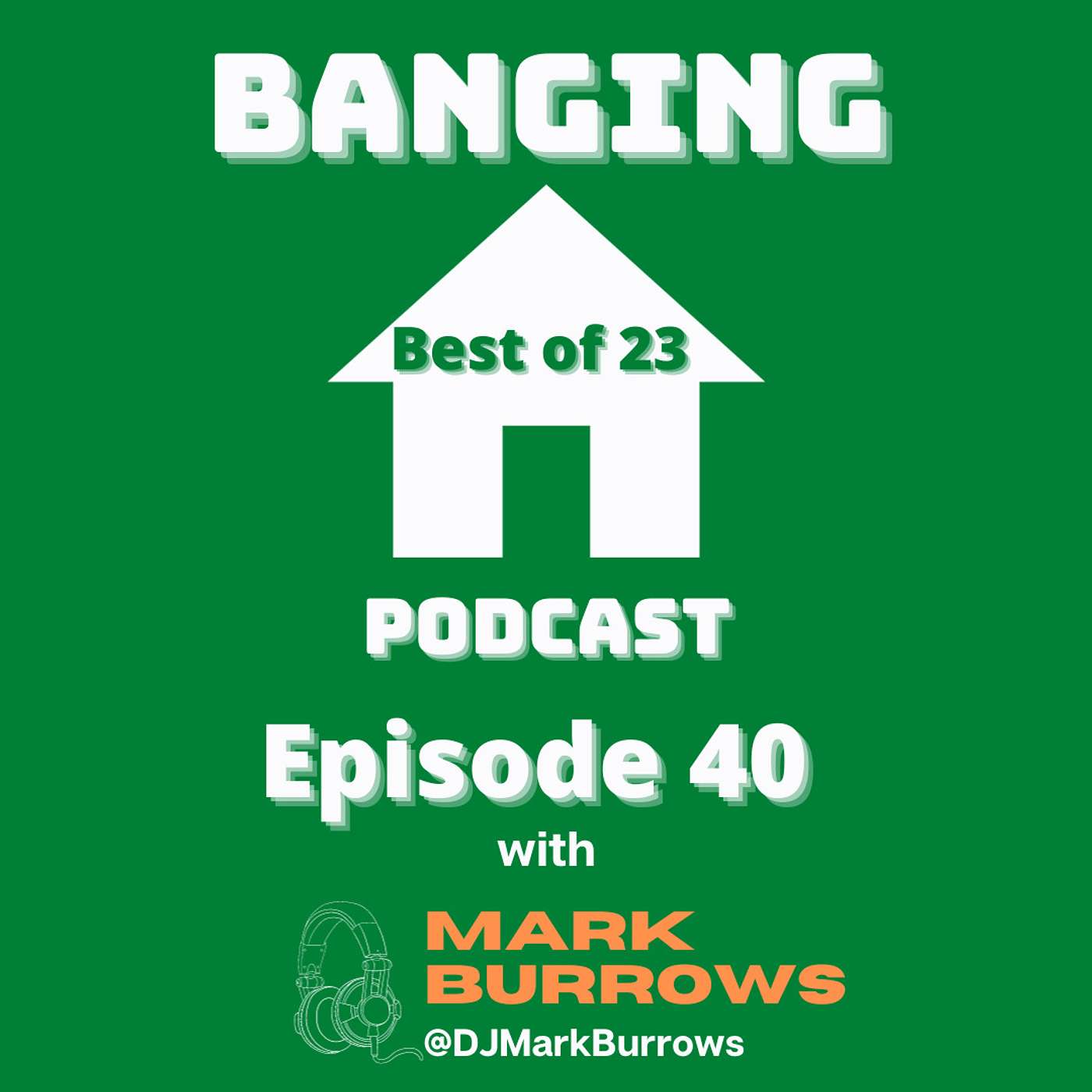 Banging House Podcast
