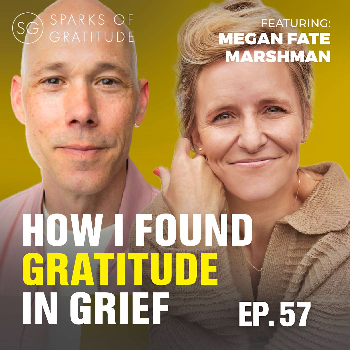 57: From Grief to Grace: Megan Fate Marshman’s Journey | EP 57 episode artwork