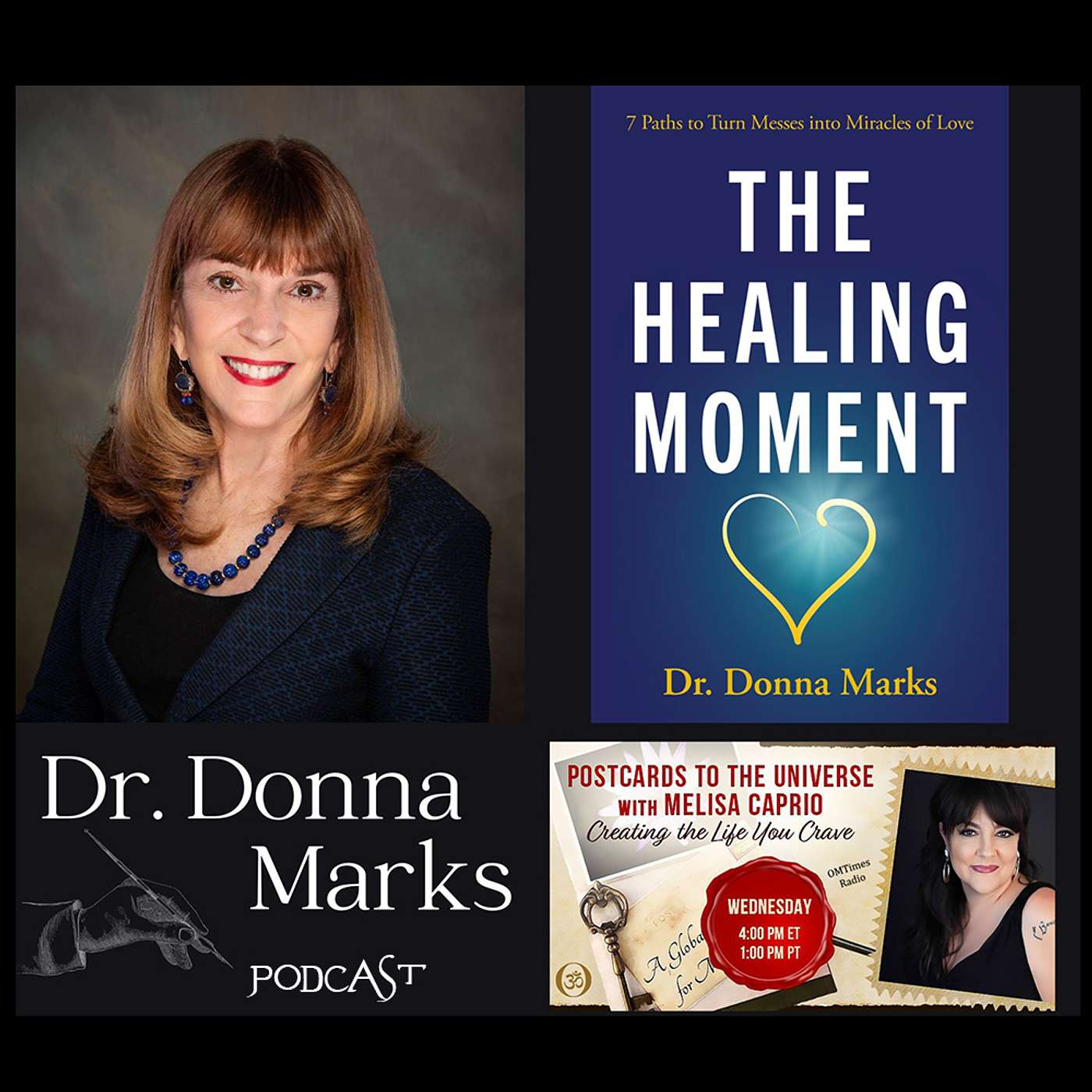 Author Dr. Donna Marks - The Healing Moment, 7 Paths to Turn Messes into Miracles of Love