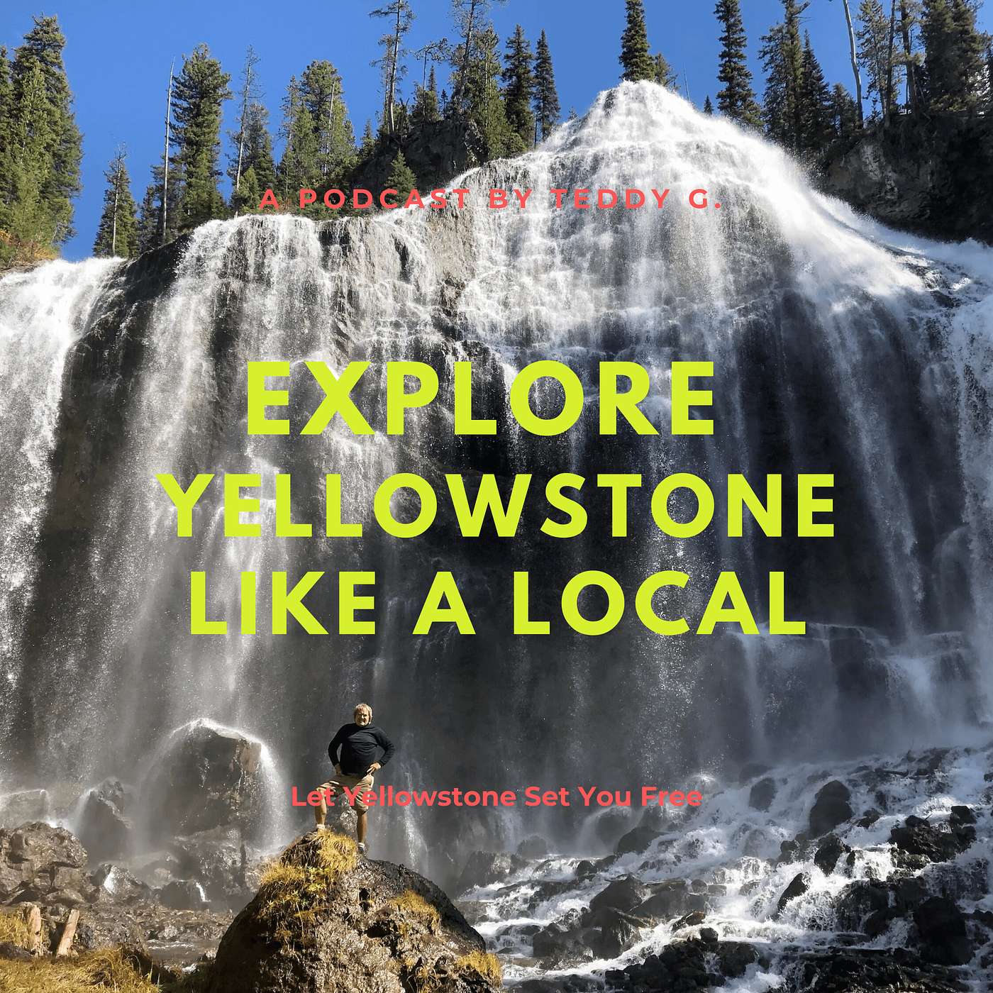 Explore Yellowstone Like a Local! Save TIME & MONEY on your Yellowstone Vacation.