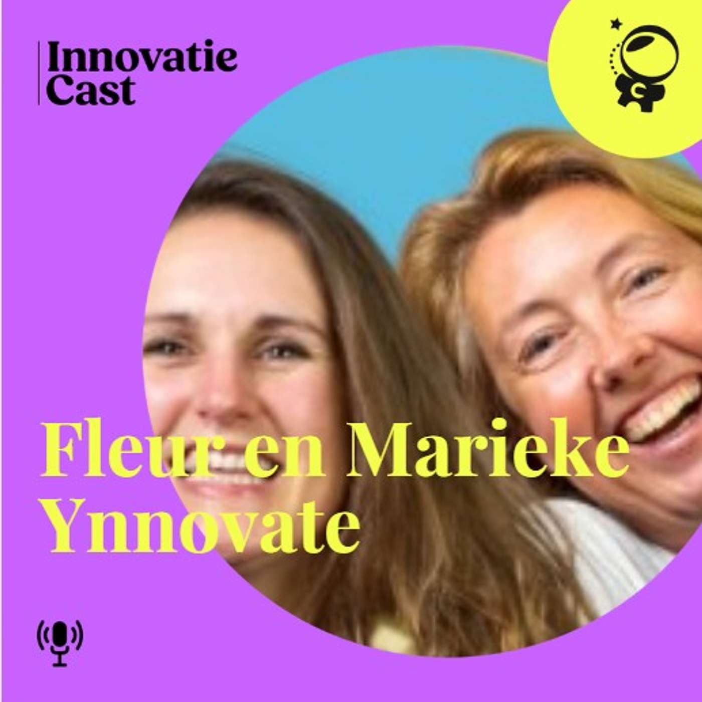 Fleur Pullen en Marieke Aantjes over Ynnovate: succesvol innoveren binnen overheden | Innovatie Cast #27