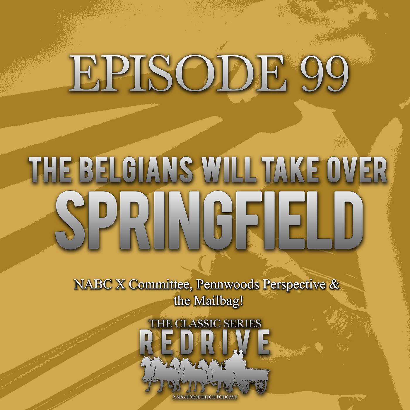 #99 The Belgians will take over Springfield - NABC X Committee