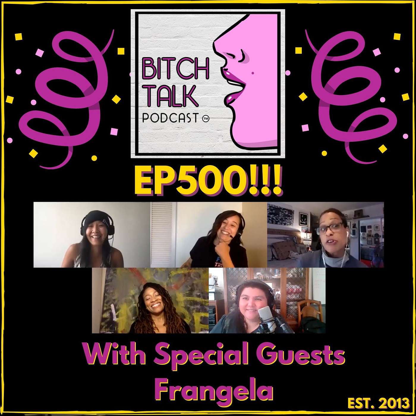 500th Episode Basic Bitch with Comedy Duo FRANGELA!
