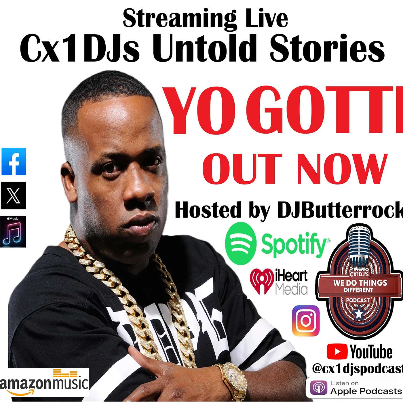 Cx1DJs We Do Things Different Podcast "Untold Stories of Yo Gotti" hosted by DJButterrock episode artwork