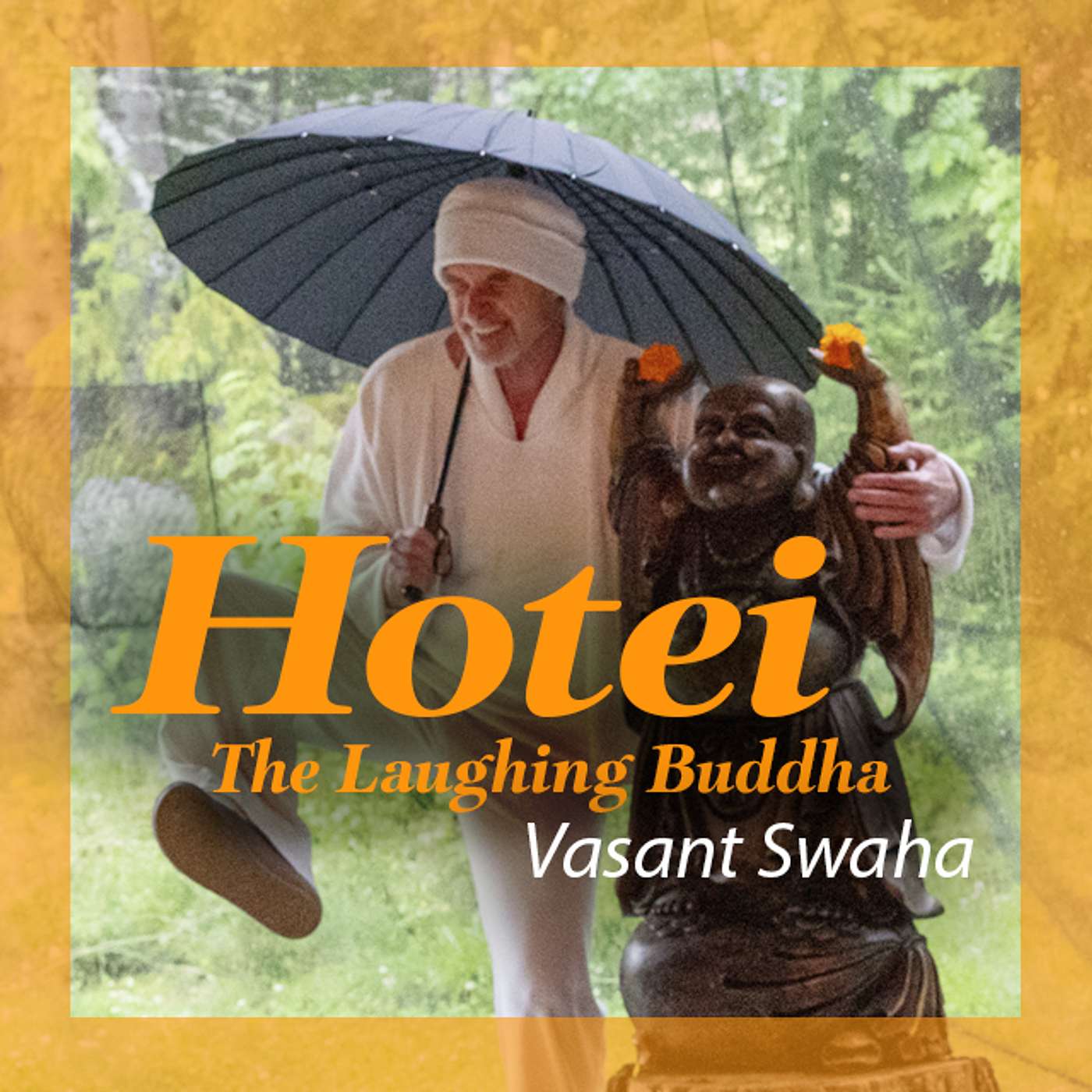 Hotei - The Laughing Buddha | Relaxation is the door to God episode artwork