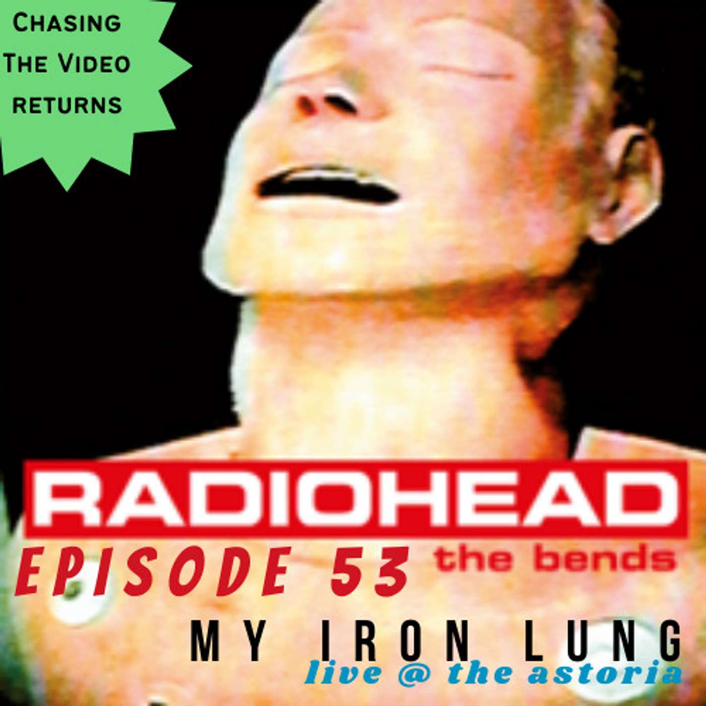 My Iron Lung (The Bends) (CTV)