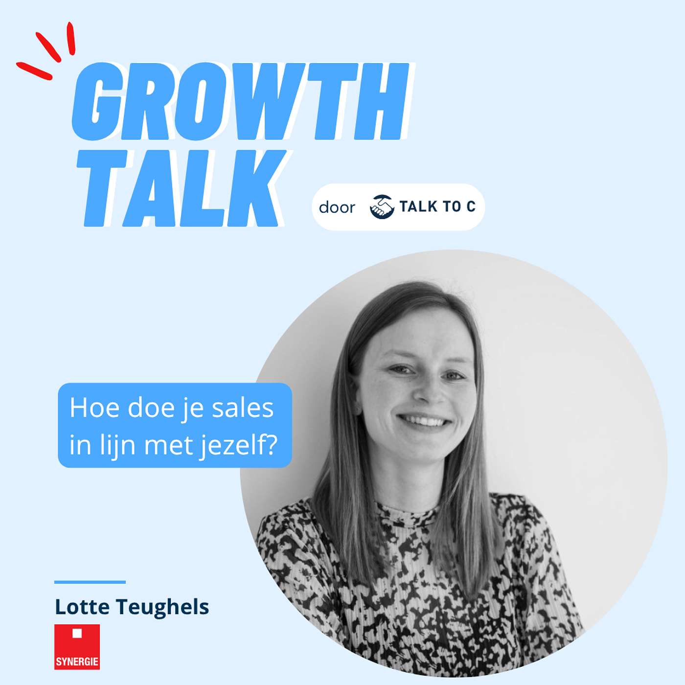 Growth Talk - Episode 47 - Hoe doe je sales in lijn met jezelf?