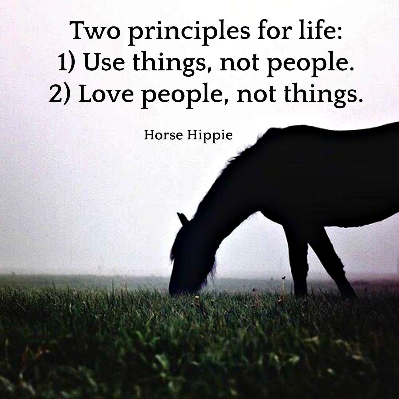 Love People Not Things Love People Not Things