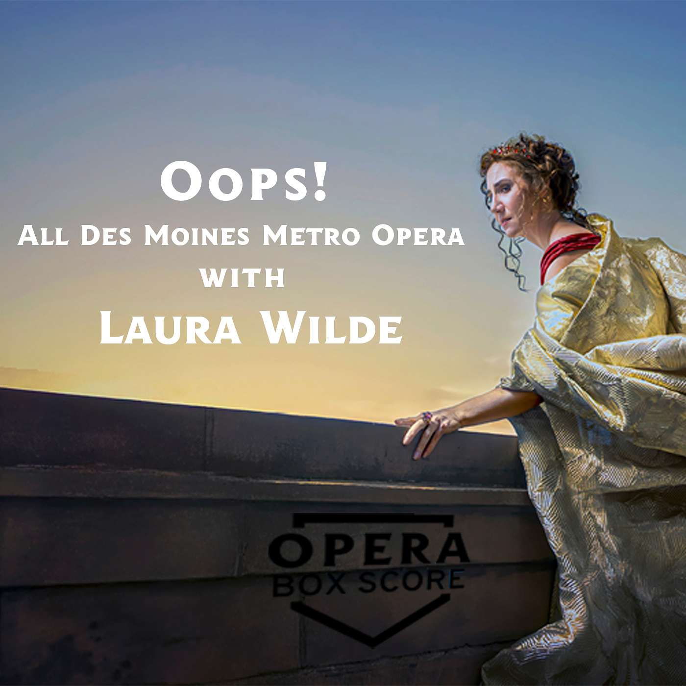 Oops! All Des Moines Metro Opera episode artwork
