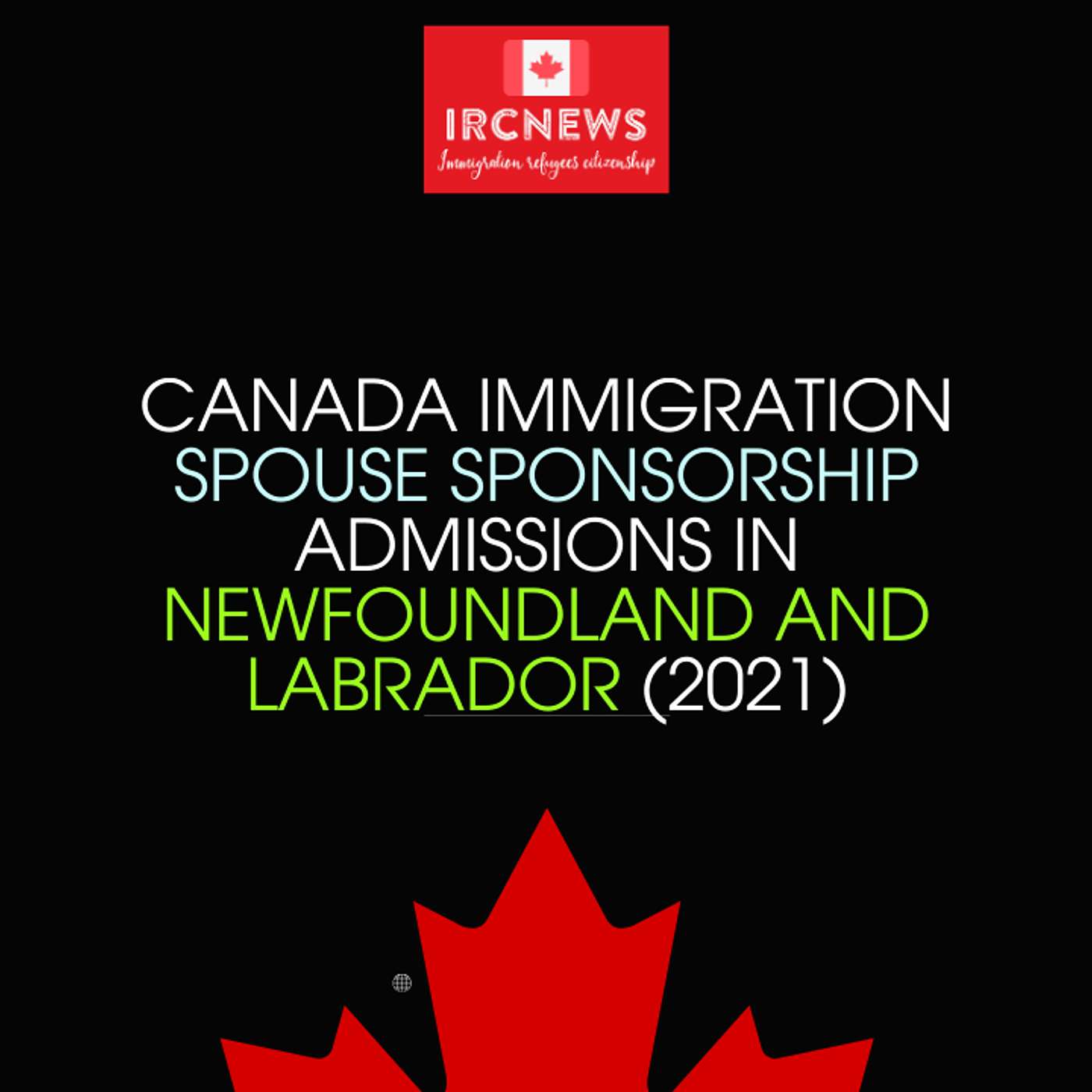 Canada Immigration Spouse Sponsorship Admissions in Newfoundland and Labrador (2021) episode artwork