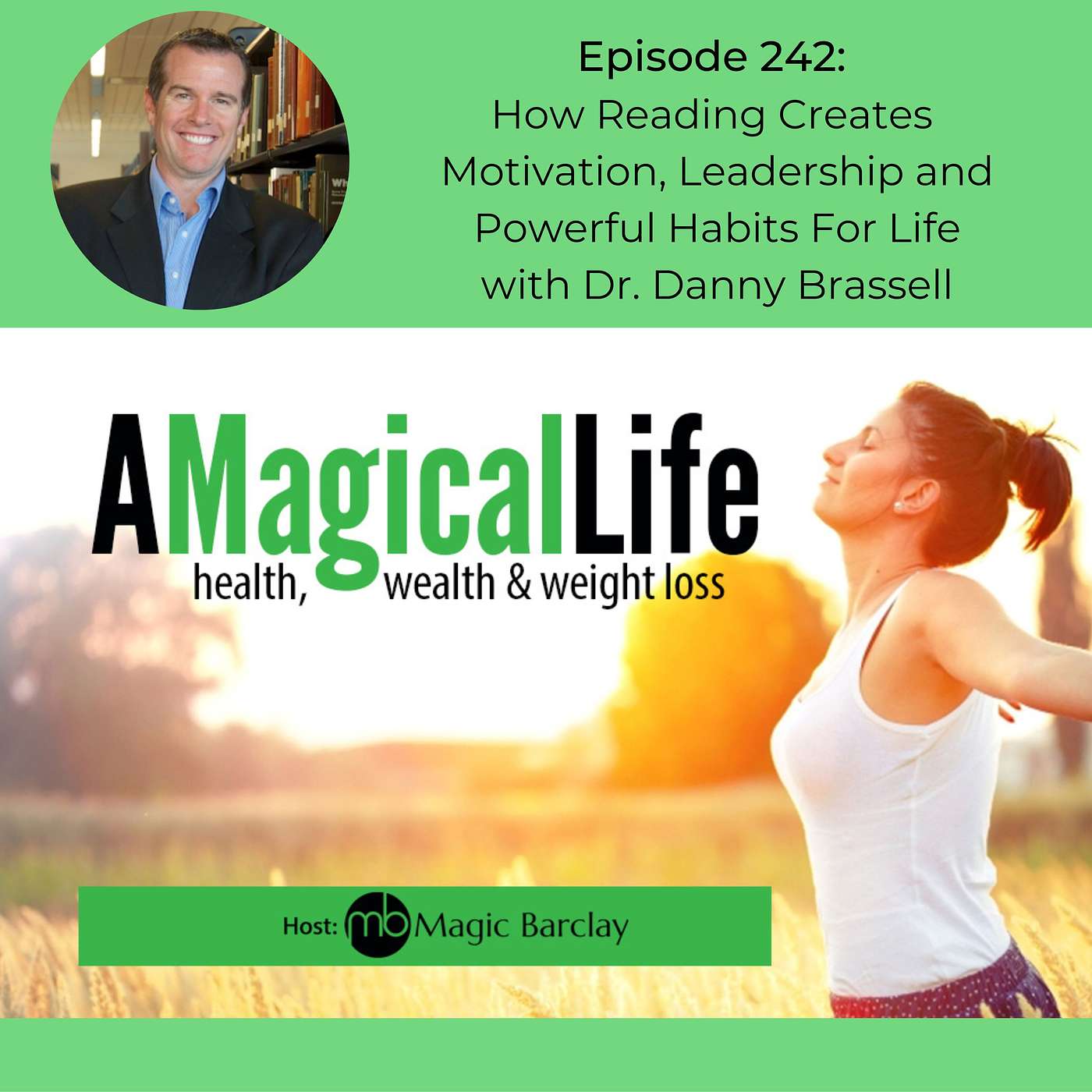 A Magical Life: Health, Wealth, and Weight Loss