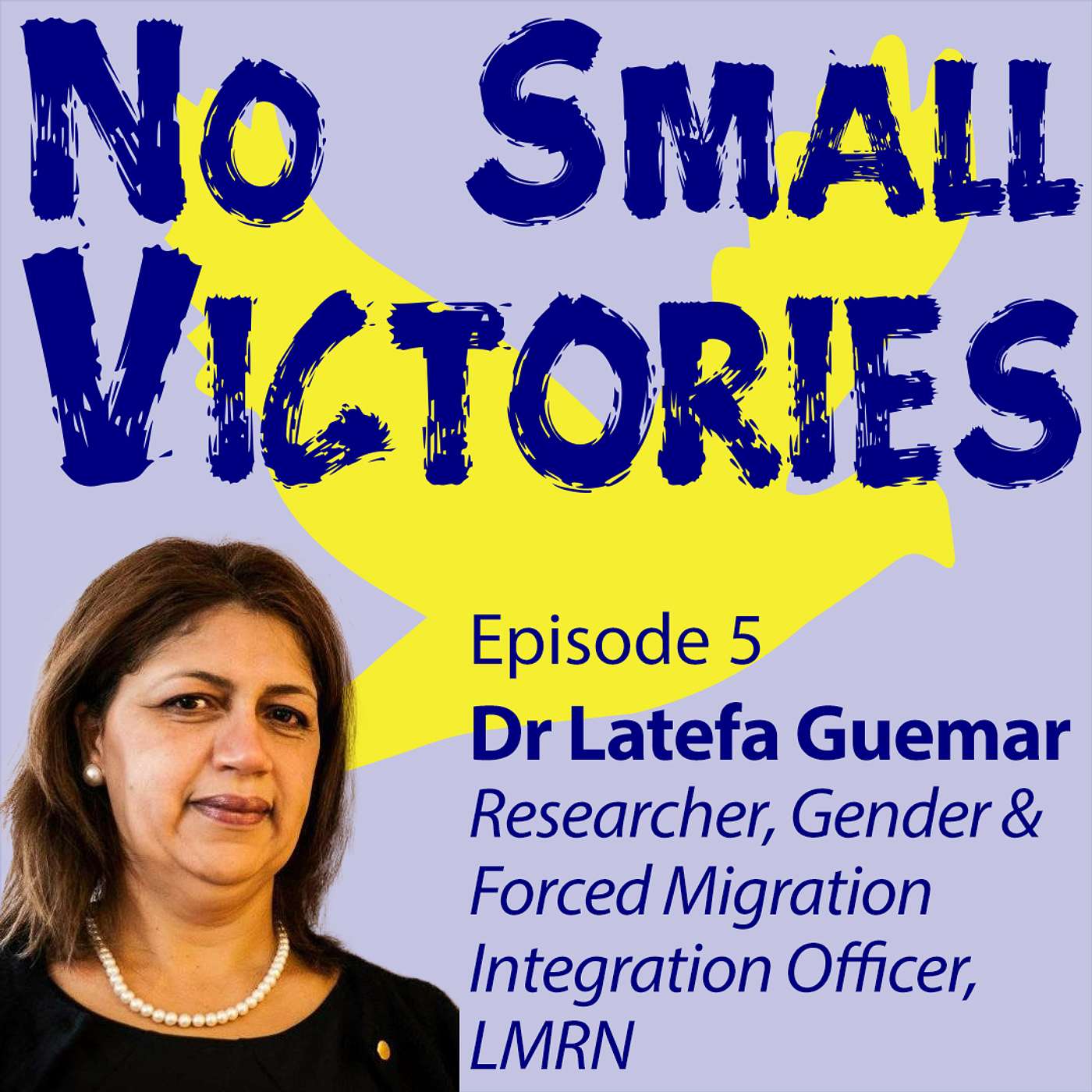 No Small Victories: Dr Latefa Guemar