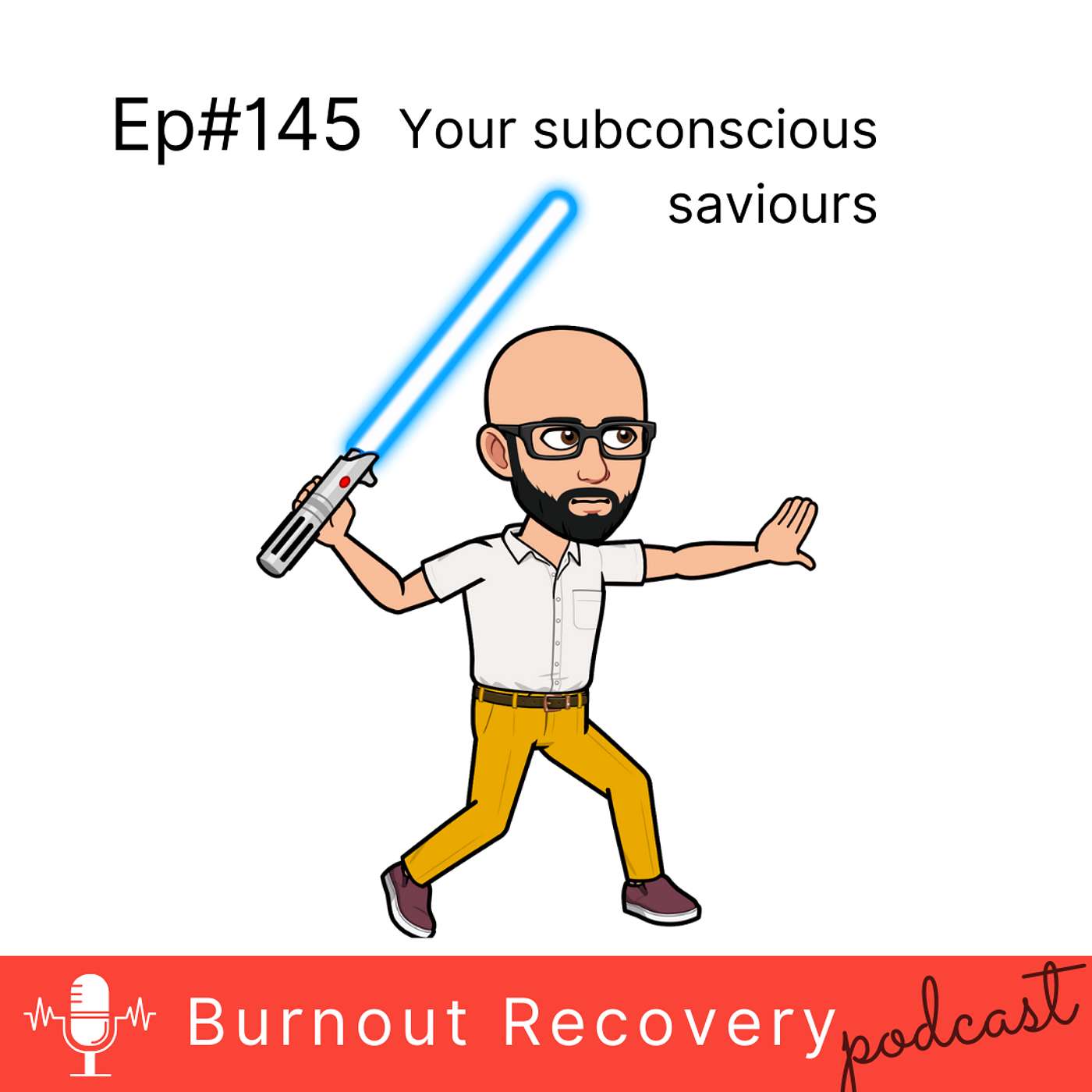 Ep#145 - Your Subconscious Saviours