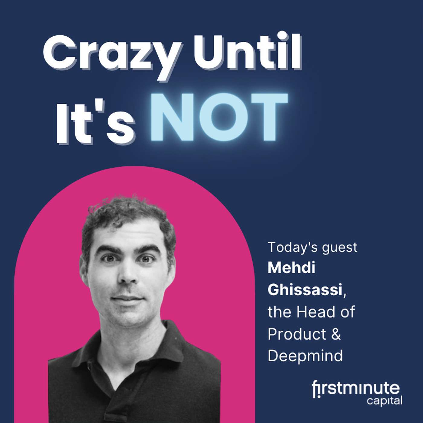 Product beats tech | Mehdi Ghissassi | Head of Product & Deepmind | firstminute capital