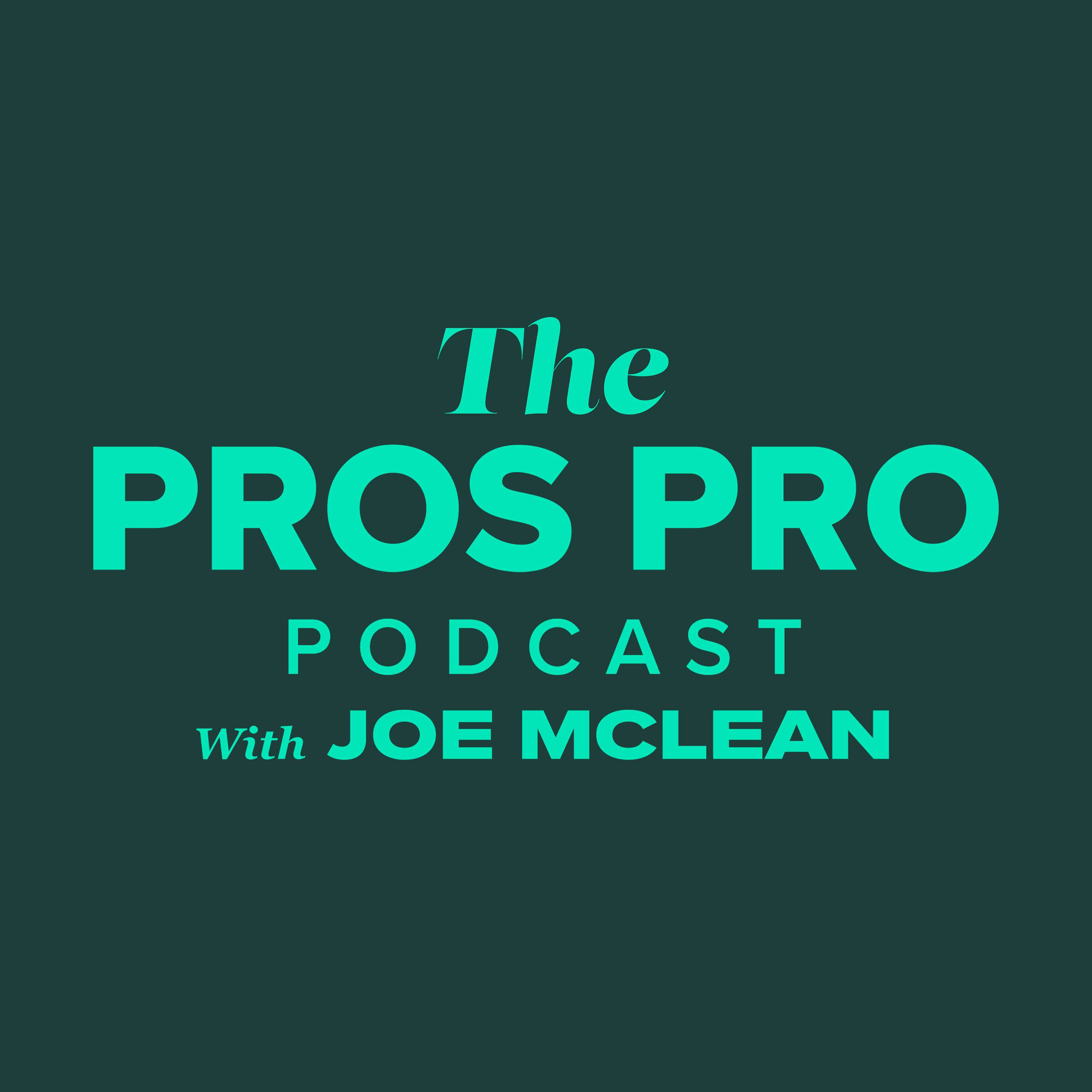 The Pros Pro Podcast