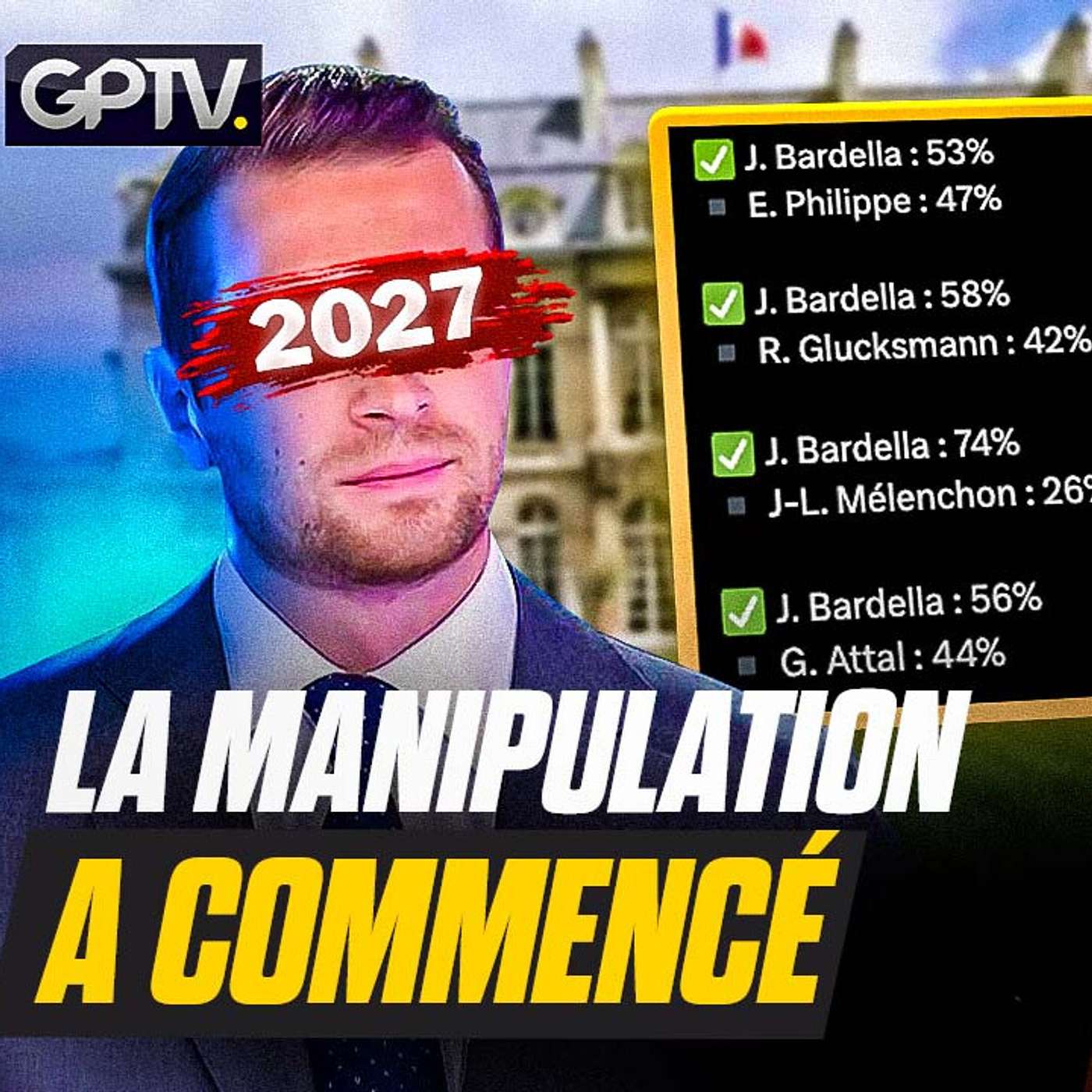 OPÉRATION BARDELLA : L’OLIGARCHIE A TROUVÉ SON NOUVEAU CHAMPION ! | GPTV