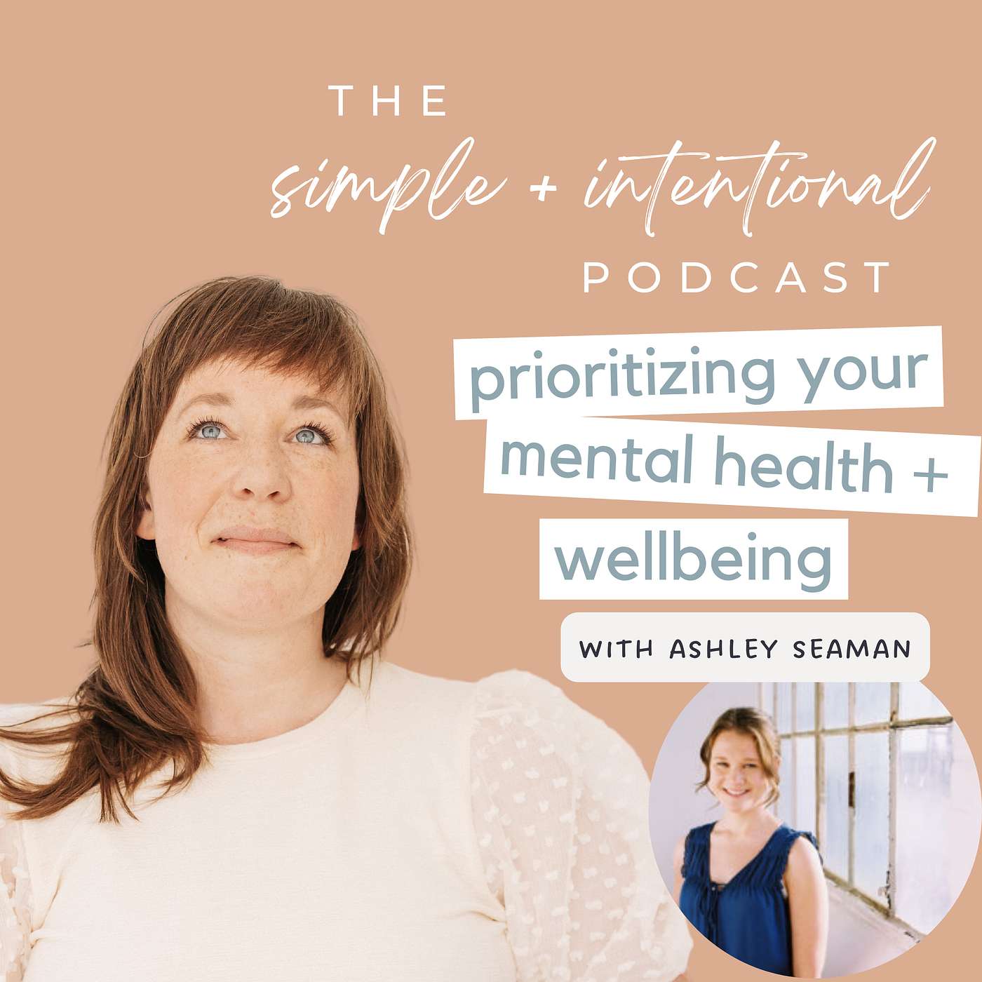 51// Prioritizing Your Mental Health + Wellness with Ashley Seaman