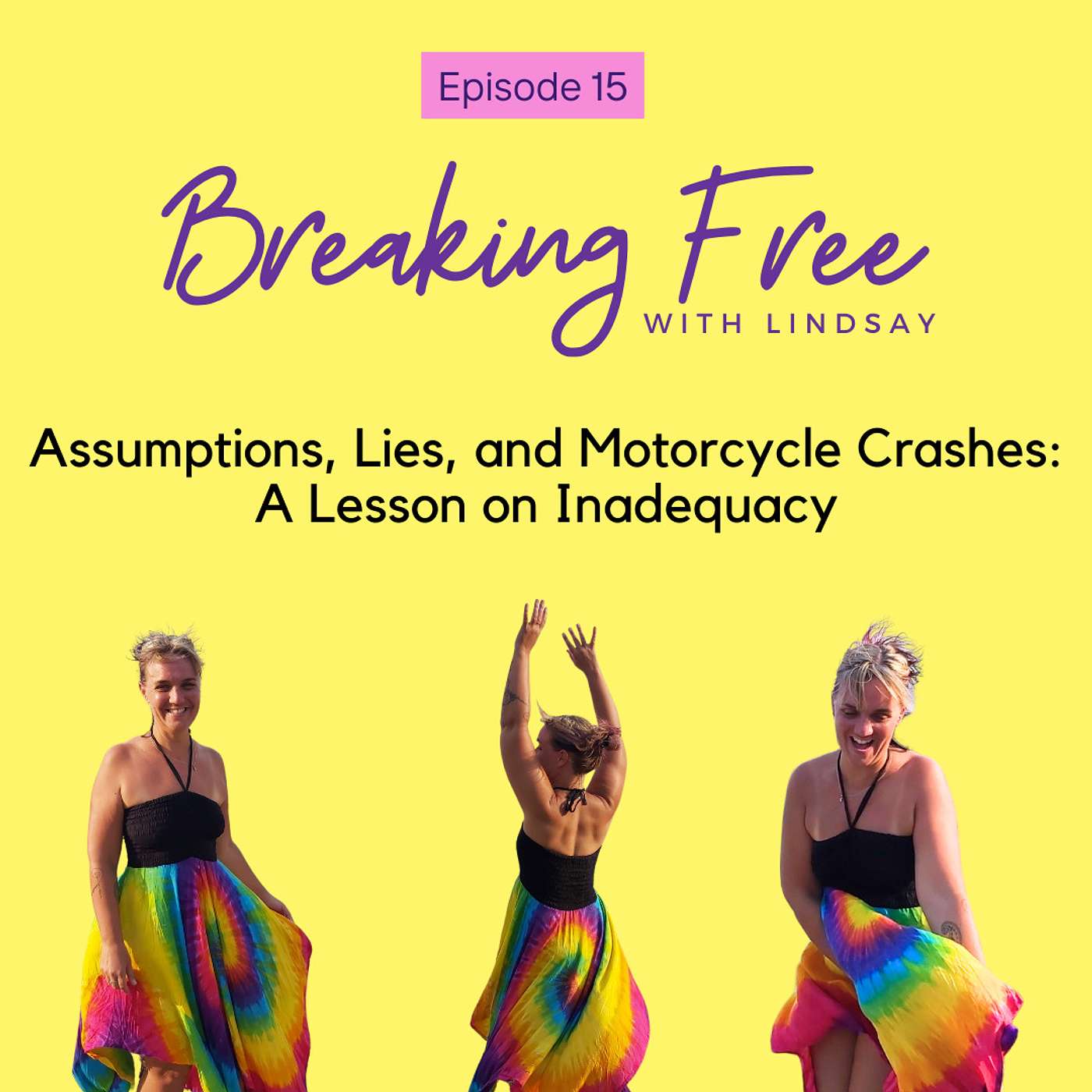 Episode 15 - Assumptions, Lies, and Motorcycle Crashes: A Lesson on Inadequacy episode artwork